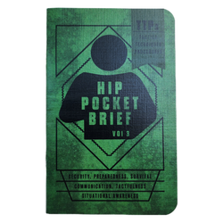 Hip Pocket Brief Volume 3 - Tactics, Techniques, and Procedures for the Everyday Civilian