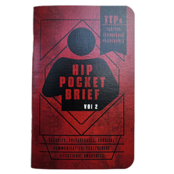 Hip Pocket Brief Volume 2 - Tactics, Techniques, and Procedures for the Everyday Civilian