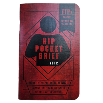 Hip Pocket Brief Volume 2 - Tactics, Techniques, and Procedures for the Everyday Civilian